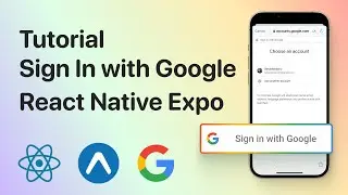 Tutorial Sign In with Google | React Native Expo