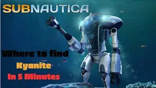 Where to find Kyanite - Subnautica