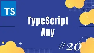 TypeScript tutorial 20: Any type in TypeScript | How to use any in TypeScript