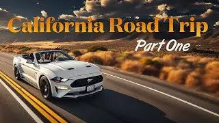 California Road Trip - Part 1.  Los Angeles, Santa Barbara and SLOCAL