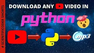 Download any Youtube Video using Python in mp3 | 