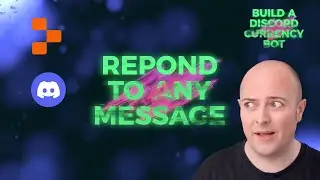 Build a Discord Currency Bot 2 - Respond to any Message