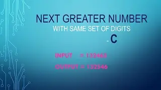 How to get next greater number with same set of digits | C program