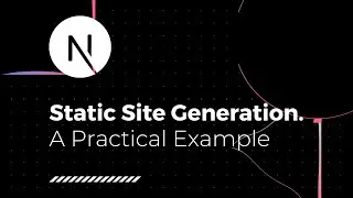 Next.js Static Site Generation | Next.js Zero to Hero #3