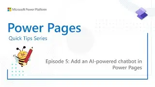 Power Pages Quick Tips Series: AI driven Chatbot in Power Pages