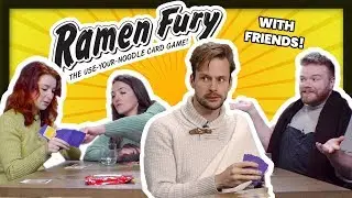 Let's Play Ramen Fury - The card game involving nasty noodles