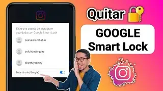 Cómo quitar GOOGLE Smart Lock en Instagram