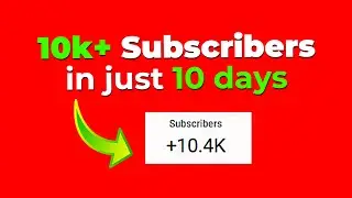 10k Subscribers in 10 Days (My SECRET STRATEGY) // How I Increased 4x Subscribers on YouTube in 2022