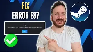 How To Fix Error Code e87 On Steam