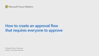 How to create an approval flow that requires everyone to approve