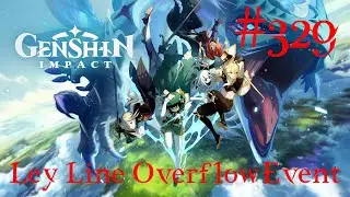 Genshin Impact Walkthrough Part 329 - Ley Line Overflow Event [1] (No Commentary)