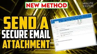 How to send a secure email attachment 2024