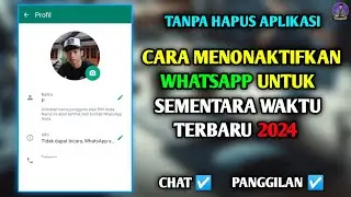 CARA NONAKTIFKAN WA SEMENTARA TERBARU 2024