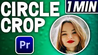 Easy Circle Crop Effect In Premiere Pro | Quick Tutorial