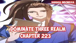 Dominate 3 Realm Chapter 223 - Memberitahu Yang Sebenarnya 1