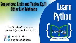Learn Python | Chapter 05: Sequences: Lists and Tuples Ep.11: Other List Methods | CodeOfCode