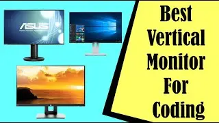 Best Vertical Monitor For Coding