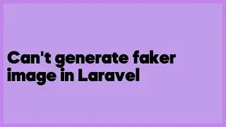 Can't generate faker image in Laravel  (3 answers)