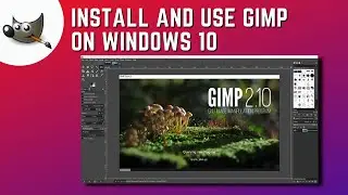 How to Download and Install GIMP on Windows 10