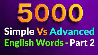 5000 Simple Vs Advanced English Words - Part 2 #betterlearning