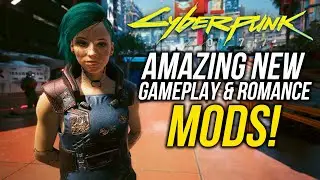 14+ New Amazing Cyberpunk 2077 MODS That Enhance Gameplay & Romance!