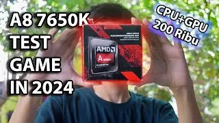 Quick Review A8 7650K di Tahun 2024 | Test Game 720p (Review Singkat)