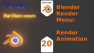 Blender For New Comers- Blender Render Menu:  Render Animation