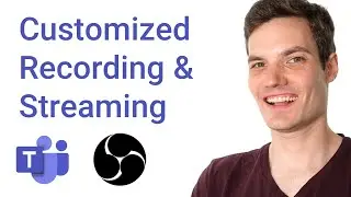 How to customize Recording & Streaming in Microsoft Teams with OBS & NDI