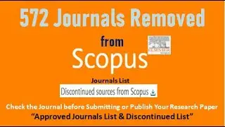 Scopus Removed 572 Journals (Discontinued) List Feb 2020| Check this List before Publishing Paper