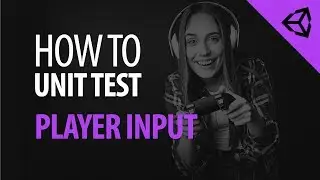 How to Unit Test Player Input in Unity
