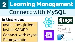 Learning Management System in Django ReactJs #2|Connect Django with MySQL Database
