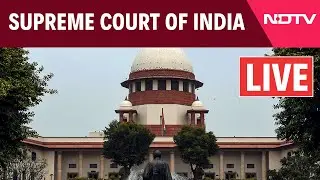 Supreme Court LIVE | Supreme Court Of India LIVE