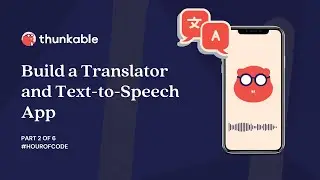 Hour of Code 2023 - Build a Translator and Text-to-Speech App (2 of 6)