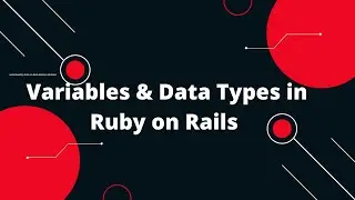 Ruby on Rails Tutorial #11: Mastering Variables & Data Types in Ruby! 🧠