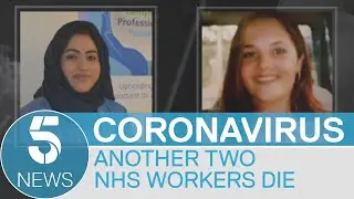 Coronavirus: Tributes as two NHS nurses die from Covid-19 | 5 News