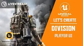 Unreal Engine 5 Live Class - Let's Create The Division (Player UI)