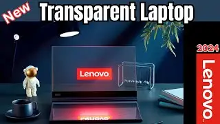 New Lenovo Transparent Display Laptop