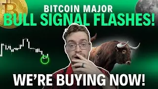Bitcoin MAJOR BULLISH SIGNAL! We Are BUYING!