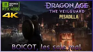 Dragon Age The Veilguard 4k 🐉 EP4 PESADILLA Boicot, les sale MAL 4090 rtx