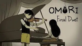 【OMORI】 Final Duet (Fan Lyrics) (SPOILERS)