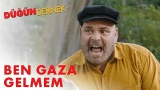 Düğün Dernek | Ben Gaza Gelmem