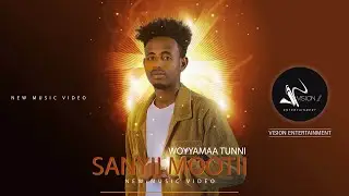 Wayyamaa Tunni -Sanyii Mootii (Official Video )