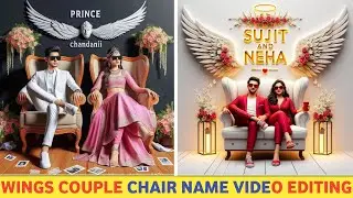 How To Create 3D Ai Wings Couple Chair Name Image Kaise Banaye | Couple Chair Name Video Editing