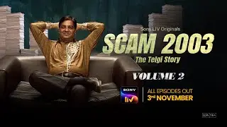 Scam 2003 – The Telgi Story | Volume 2 | All Episodes | Nov 3