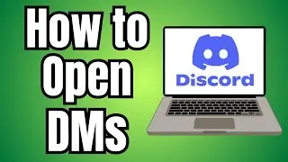 How to Open Dm's on Discord