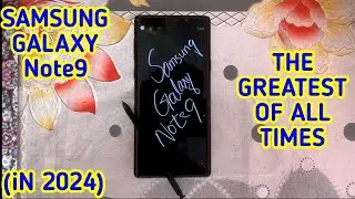 SAMSUNG GALAXY Note9 | MY DAILY DRIVER in 2024 | THE PEAK SAMSUNG HAD TO OFFER BACK IN 2018 | LEGEND