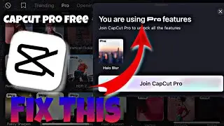 you are using pro features capcut problem fix
