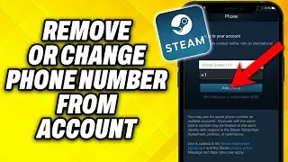 How To Remove or Change Phone Number from Steam Account 2024