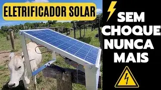 ELETRIFICADOR SOLAR - VALE A PENA? DESCUBRA AS VANTAGENS