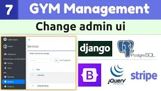 Django admin UI | django-jazzmin | Django Full Course - Gym Management System | Django Tutorials #7